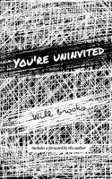 You're Uninvited 0692679782 Book Cover