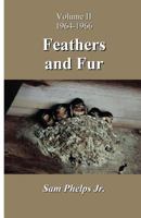 Feathers and Fur: Volume II - 1964-1966 1545591059 Book Cover