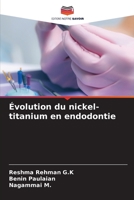 Évolution du nickel-titanium en endodontie 6206016366 Book Cover