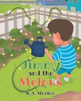 Jimmy and the Melons B0FXJKFMSL Book Cover