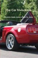 The Car Trivia Book 1458333132 Book Cover