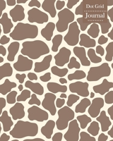 Dot Grid Journal: Notebook Planner with Unique Giraffe Skin Themed Cover Design 1670502295 Book Cover