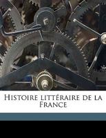 Histoire littéraire de la France Volume 9 1174903155 Book Cover