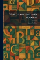 Words, Ancient and Modern 1026094186 Book Cover