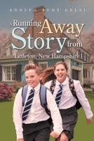 A Running Away Story from Littleton, New Hampshire 1669820408 Book Cover