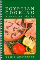 Egyptian Cooking: A Practical Guide