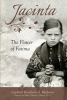 Jacinta: The Flower of Fatima 150511103X Book Cover