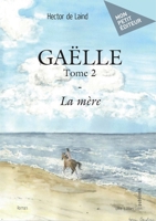 Gaëlle - Tome 4: L'accident (French Edition) 2342369549 Book Cover