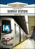 The New York City Subway System 1604130466 Book Cover