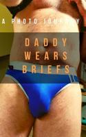 Daddy Wears Briefs 0368803902 Book Cover