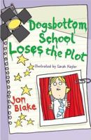 Dogsbottom School Loses The Plot 0192753959 Book Cover