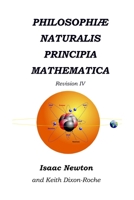Philosophi� Naturalis Principia Mathematica Revision IV: Laws of Orbital Motion 1072156059 Book Cover