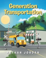 Generation Transportation B0DZ8F9YZ6 Book Cover