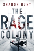 The Rage Colony 1733821244 Book Cover