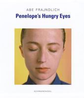 Penelope's Hungry Eyes: Portraits of Photographers 3829605595 Book Cover