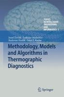 Methodology, Models and Algorithms in Thermographic Diagnostics 3642383785 Book Cover