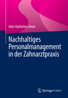 Nachhaltiges Personalmanagement in der Zahnarztpraxis (German Edition) 3658475587 Book Cover