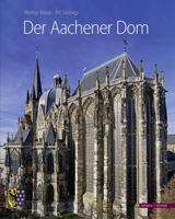 Der Aachener Dom. 3774303258 Book Cover