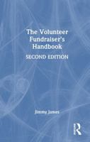 The Volunteer Fundraiser's Handbook 1041207921 Book Cover