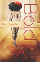 Bold: Her Liberation 1733181415 Book Cover
