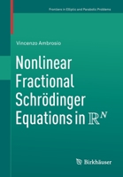 Nonlinear Fractional Schr�dinger Equations in R^N 3030602192 Book Cover