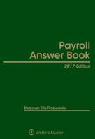 Payroll Answer Book: 2017 Edition 1454883545 Book Cover