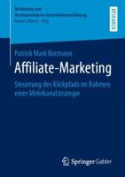 Affiliate-Marketing: Steuerung des Klickpfads im Rahmen einer Mehrkanalstrategie (Marketing und Marktorientierte Unternehmensführung) 3658255846 Book Cover