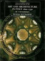 Art and Architecture in Italy 1600-1750: Volume 2: High Baroque (Yale University Press Pelican History of Art) 0300079400 Book Cover