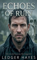 Echoes Of Ruin (The Sanctuary Files) B0GW9RT898 Book Cover