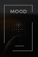 Mood: A Modern Puzzle Book B0CCCX7RND Book Cover