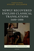 Newly Recovered English Classical Translations, 1600-1800 0198705573 Book Cover