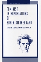 Feminist Interpretations of Soren Kierkegaard (Re-Reading the Canon) 027101699X Book Cover