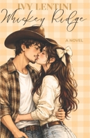 Whiskey Ridge B0G6WR4ZXY Book Cover