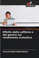 Effetto della caffeina e del genere sul rendimento scolastico (Italian Edition) 6208663180 Book Cover