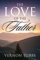 The Love Of The Father 1977224407 Book Cover