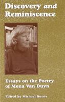 Discovery and Reminiscence: Essays on the Poetry of Mona Van Duyn 1557285845 Book Cover