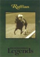 Ruffian: Thoroughbred Legends (Thoroughbred Legends, Number 13) 1581500599 Book Cover