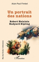 Un portrait des nations: Robert Heinlein Rudyard Kipling (Rue Des Écoles) (French Edition) 2336597454 Book Cover