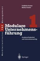 Modulare Unternehmensf Hrung 1: Kundenzufriedenheit Und Unternehmenserfolg 3642975011 Book Cover
