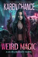 Weird Magic (Lia de Croissets) B0H42HPQ27 Book Cover