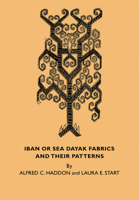 Iban or Sea Dayak Fabrics and Other Patterns 0903585111 Book Cover