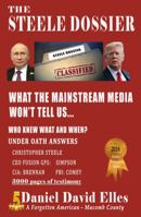 The Steele Dossier: What the Mainstream Media Won't Tell Us... 1726085066 Book Cover