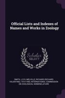 Official Lists and Indexes of Names and Works in Zoology 1378105826 Book Cover