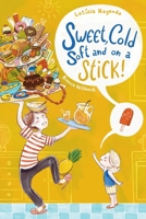 Sweet, Cold, Soft and on a Stick: A Funny and Heartwarming Picture Book About Love and Connection 6501868939 Book Cover