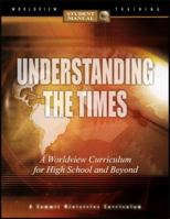 Understanding the Times: The Collision of Today's Competing Worldviews 0936163224 Book Cover