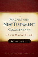 Revelation 1-11: New Testament Commentary (Macarthur New Testament Commentary Serie)