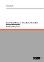Unterrichtsstörungen - Ursachen und Analyse einiger Fallbeispiele 3656111685 Book Cover