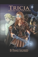 Tricia and the Wars for Power B084DGMJ7V Book Cover
