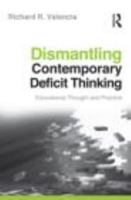 Dismantling Contemporary Deficit Thinking: Educational Thought and Practice 0415877105 Book Cover