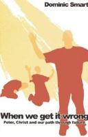 When We Get It Wrong 1850783780 Book Cover